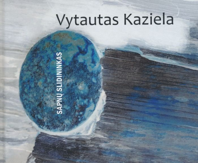 Vytautas Kaziela - Sapnų slidininkas
