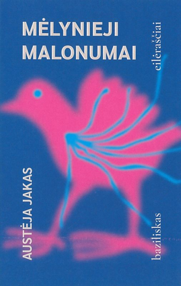 Austėja Jakas - Mėlynieji malonumai