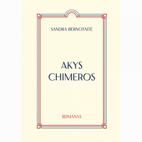 Sandra Bernotaitė - Akys Chimeros