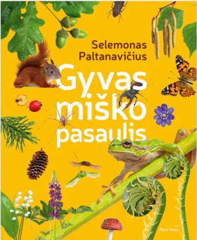 Selemonas Paltanavičius - Gyvas miško pasaulis