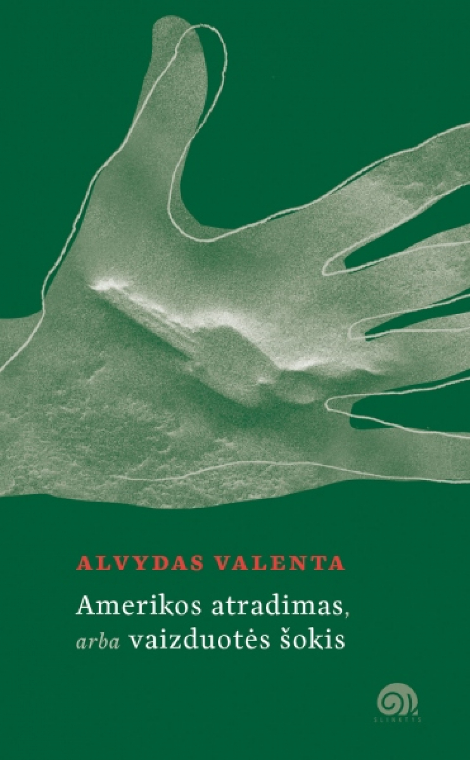 Alvydas Valenta - Amerikos atradimas, arba vaizduotės šokis