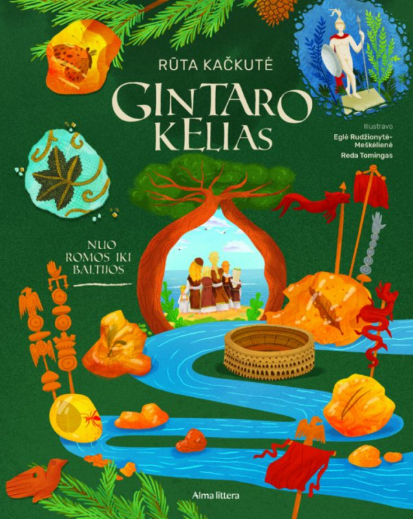 Rūta Kačkutė, Eglė Rudžionytė-Meškėlienė, Reda Tomingas - Gintaro kelias: nuo Romos iki Baltijos