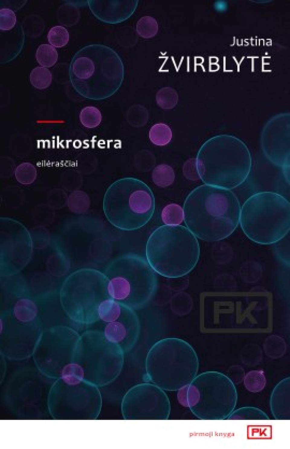 Justina Žvirblytė - Mikrosfera