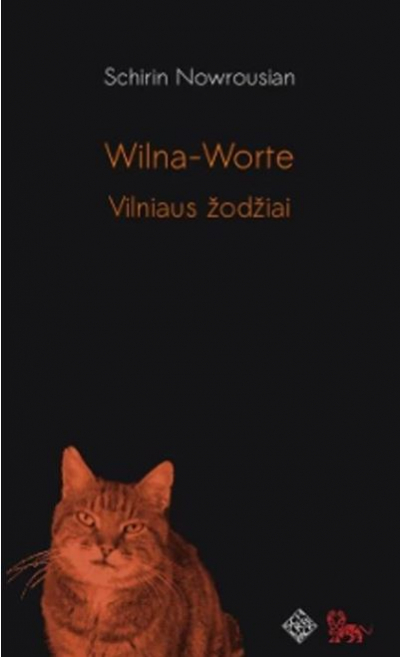 Schirin Nowrousian - Wilna-Worte / Vilniaus žodžiai