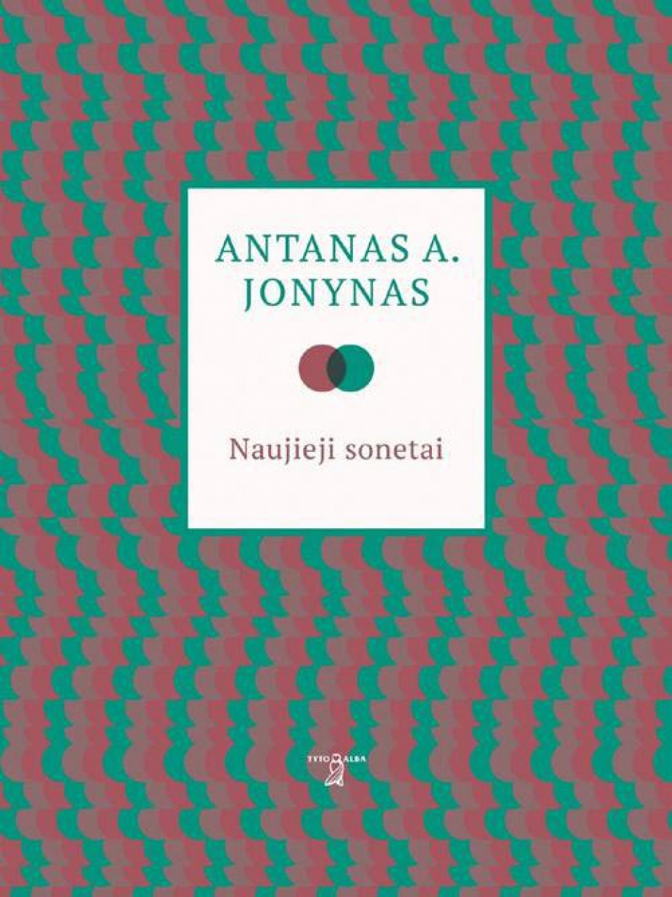 Antanas A. Jonynas - Naujieji sonetai