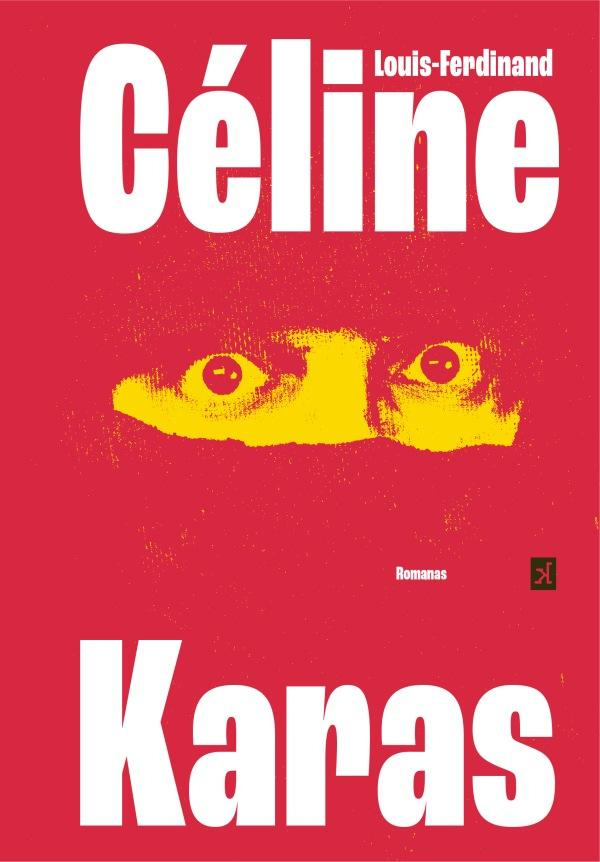 Louis-Ferdinand Celine - Karas