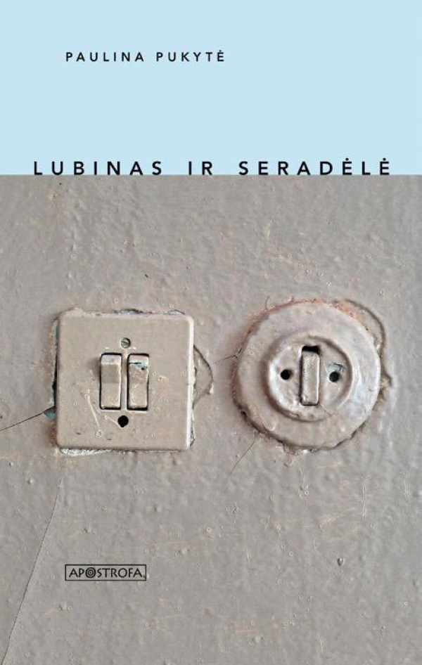 Paulina Pukytė - Lubinas ir seradėlė
