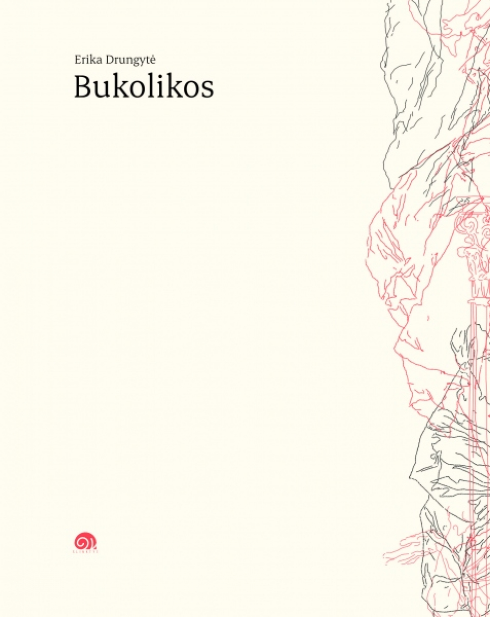 Erika Drungytė - Bukolikos