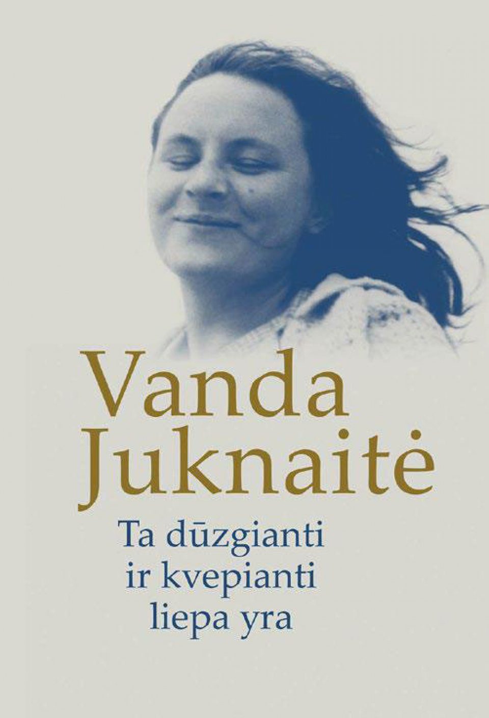 Vanda Juknaitė - Ta dūzgianti ir kvepianti liepa yra