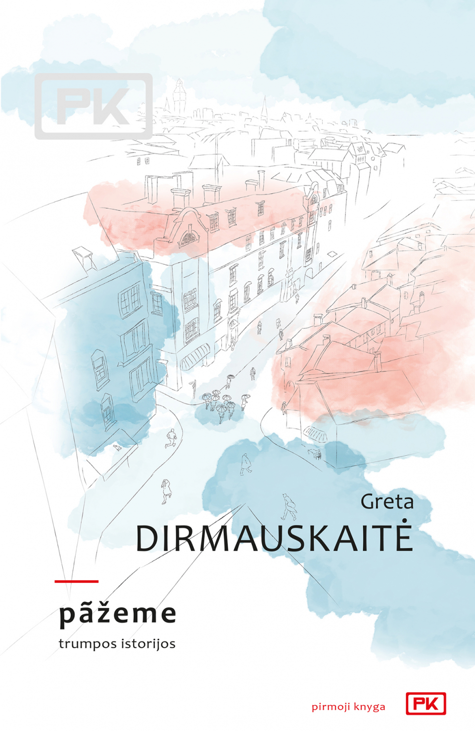 Greta Dirmauskaitė - Pažeme