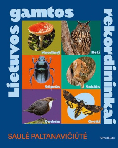 Saulė Paltanavičiūtė - Lietuvos gamtos rekordininkai