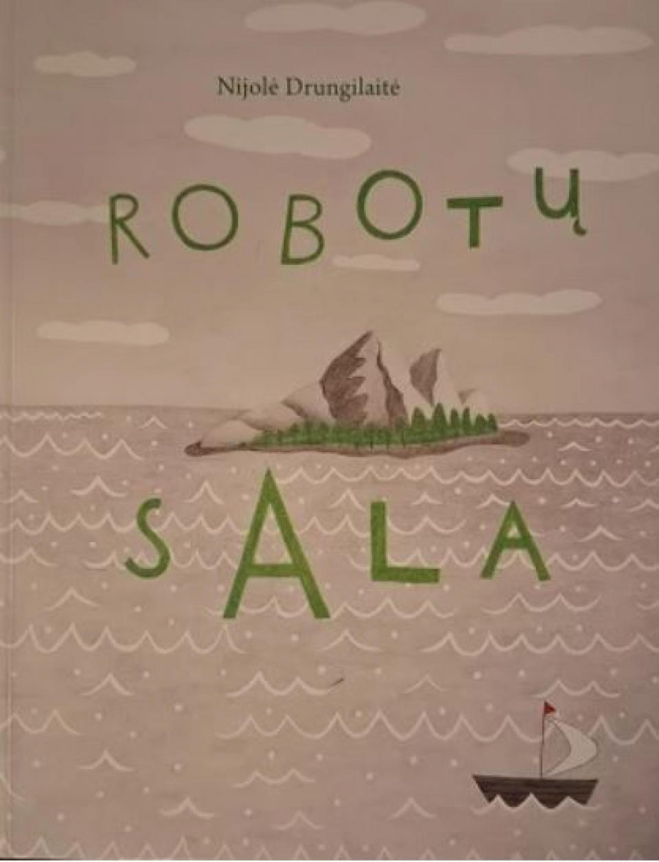 Nijolė Drungilaitė - Robotų sala