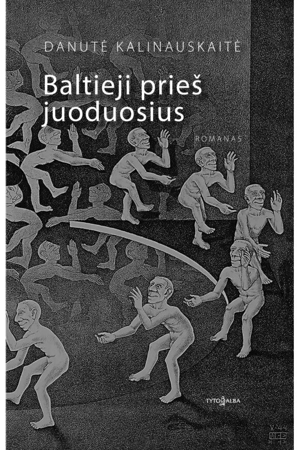 Danutė Kalinauskaitė - Baltieji prieš juoduosius