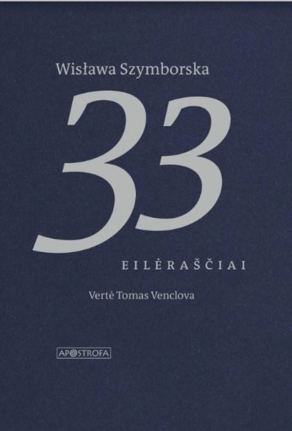 Wisława Szymborska - 33 eilėraščiai