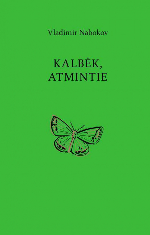 Vladimir Nabokov - Kalbėk, atmintie