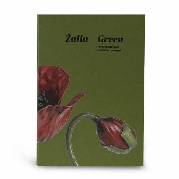 Giedrė Jankevičiūtė, Daina Kamarauskienė - Žalia. Parodos katalogas / Green. Exhibition catalogue