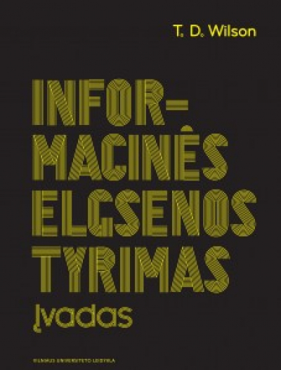 Thomas Daniel Wilson - Informacinės elgsenos tyrimas. Įvadas