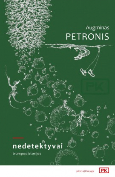 Augminas Petronis - Nedetektyvai